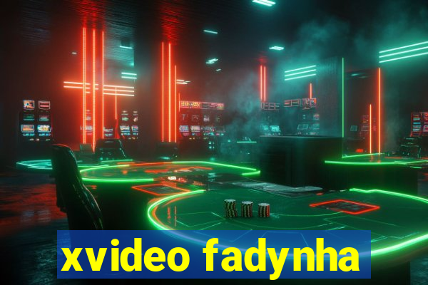 xvideo fadynha